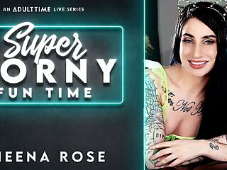 Sheena Rose in Sheena Rose - Super Horny Fun Time eon